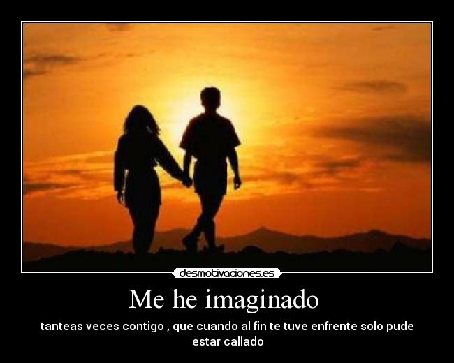 Me he imaginado  - 