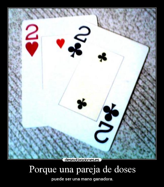 carteles pareja doses doses pareja korsakoff ganadora triunfo optimismo desmotivaciones