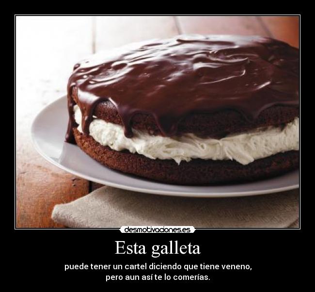 carteles galleta desmotivaciones