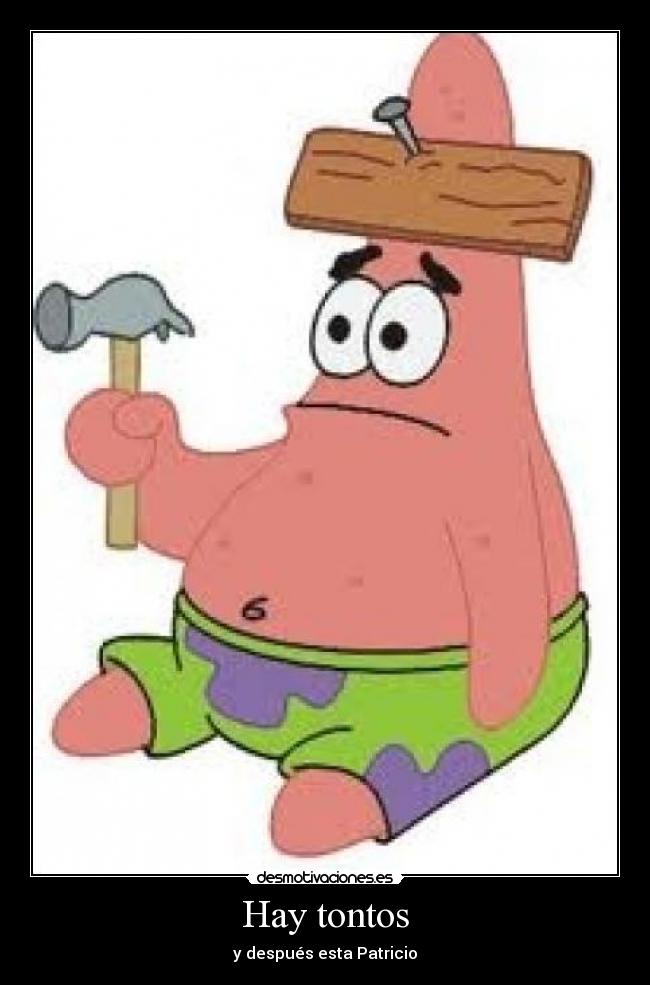 Hay tontos - 