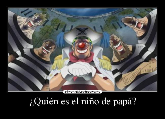 ¿Quién es el niño de papá? -