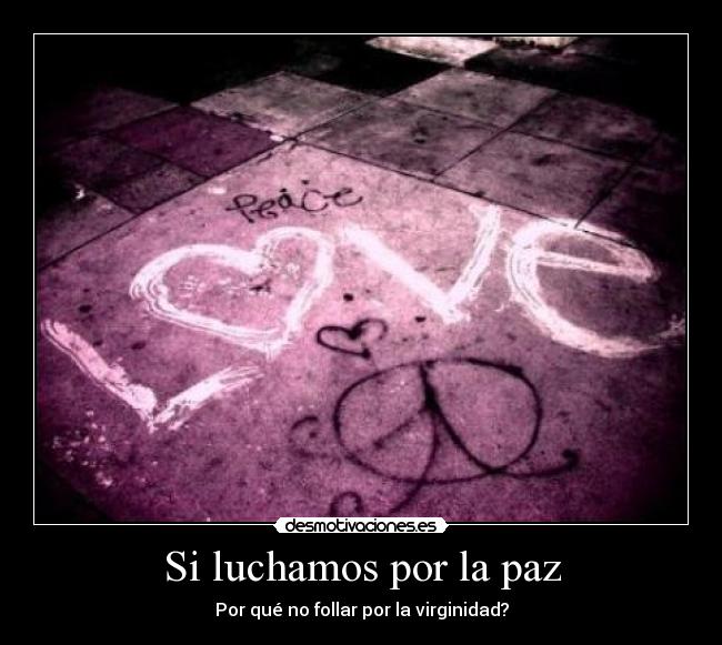 Si luchamos por la paz -
