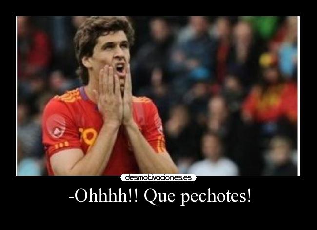 -Ohhhh!! Que pechotes! - 