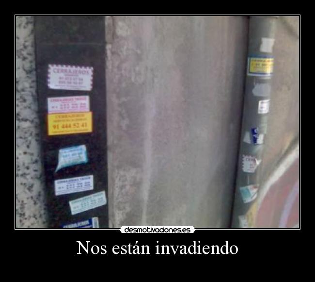 Nos están invadiendo -