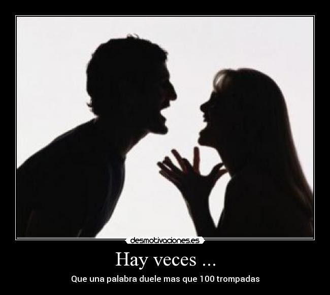 Hay veces ... - 