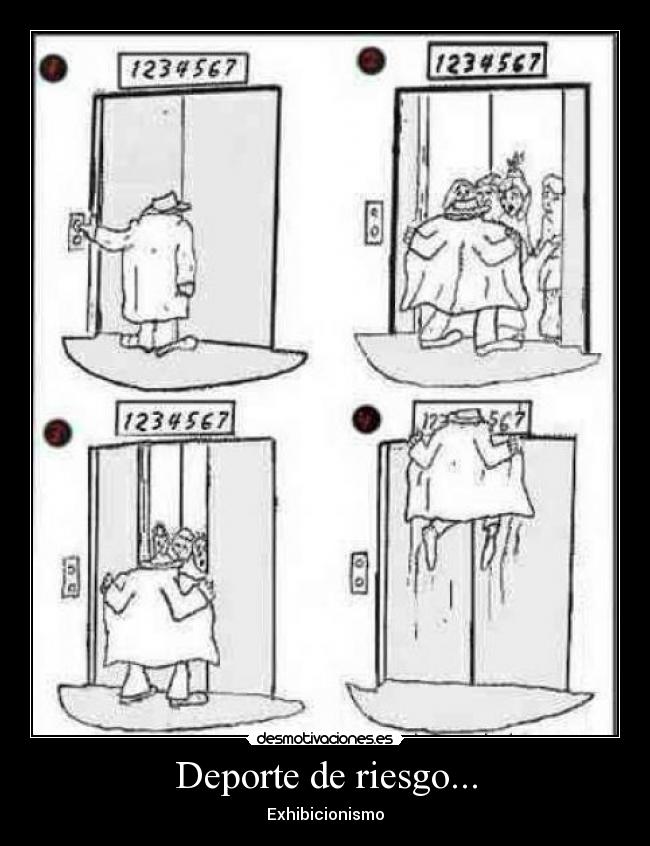 Deporte de riesgo... - Exhibicionismo