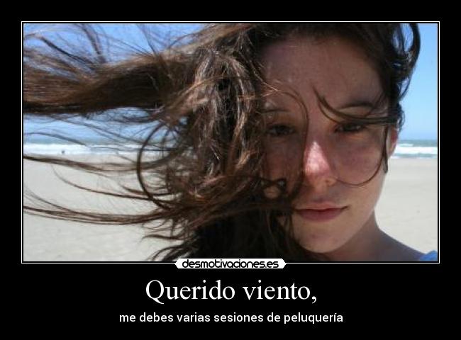 Querido viento, - 