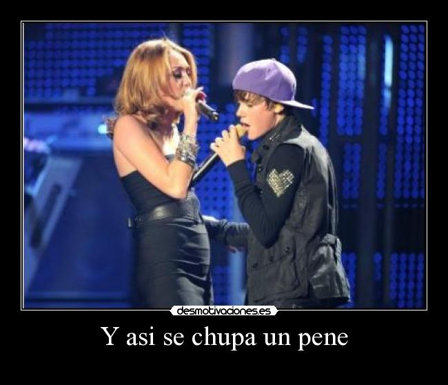 carteles cyrus pene mierda bieber vamos que teta desmotivaciones