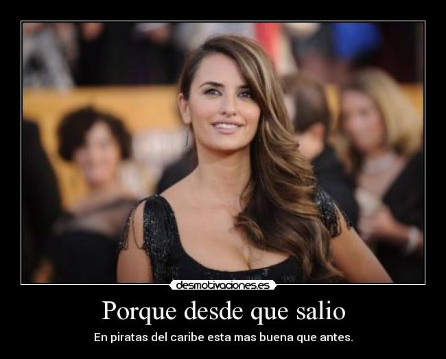 Porque desde que salio -