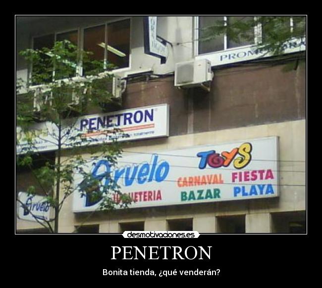 PENETRON - Bonita tienda, ¿qué venderán?