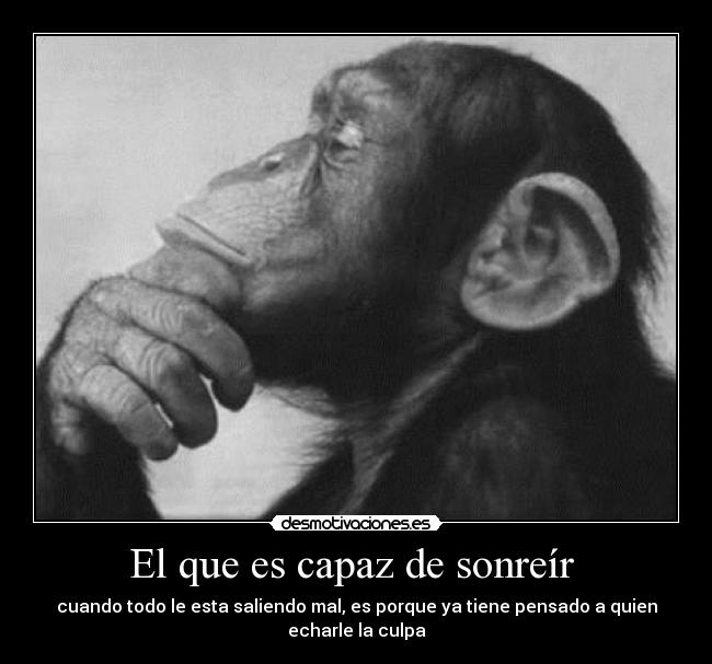 El que es capaz de sonreír  - 