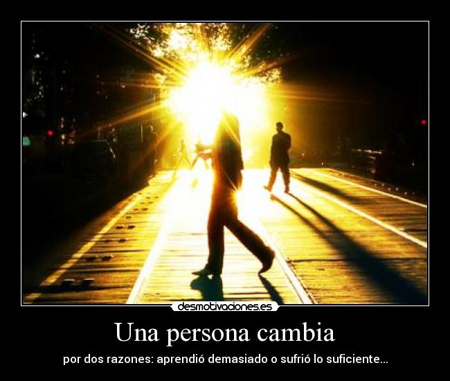 Una persona cambia -