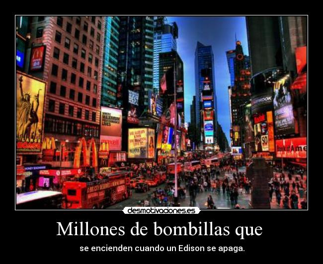 Millones de bombillas que  - 