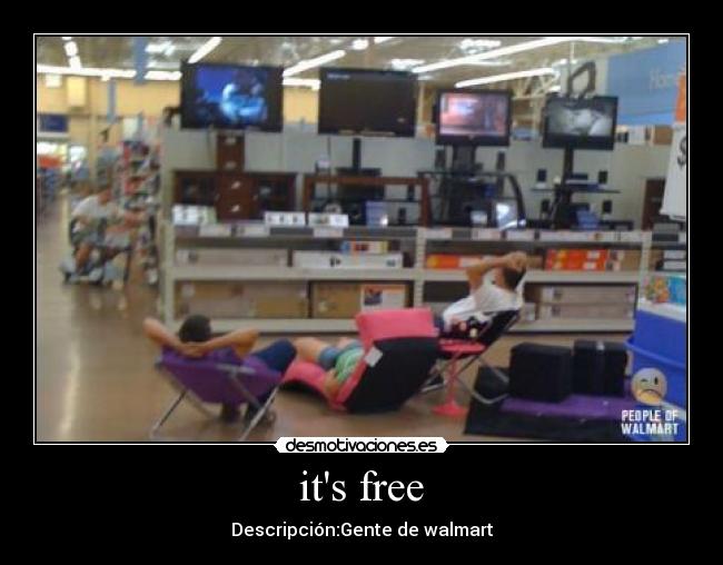 its free - Descripción:Gente de walmart