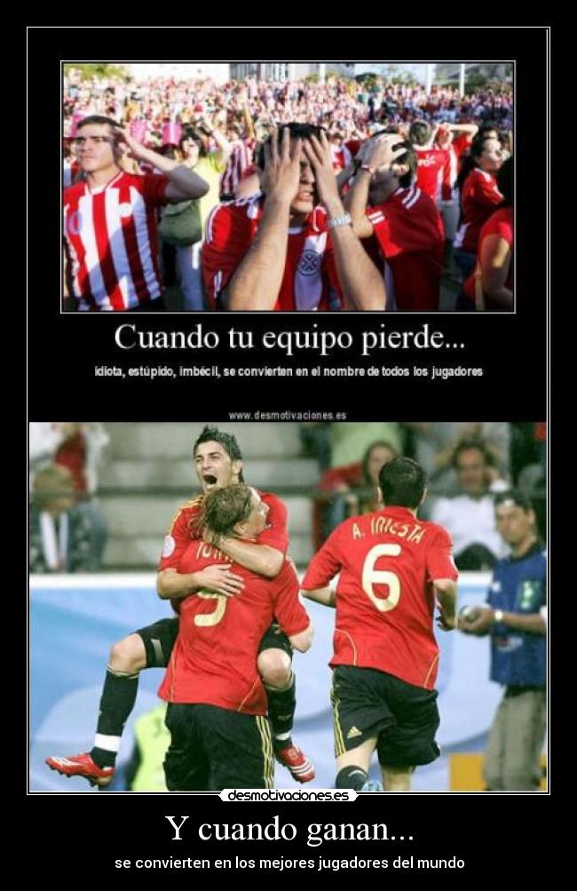 Y cuando ganan... -