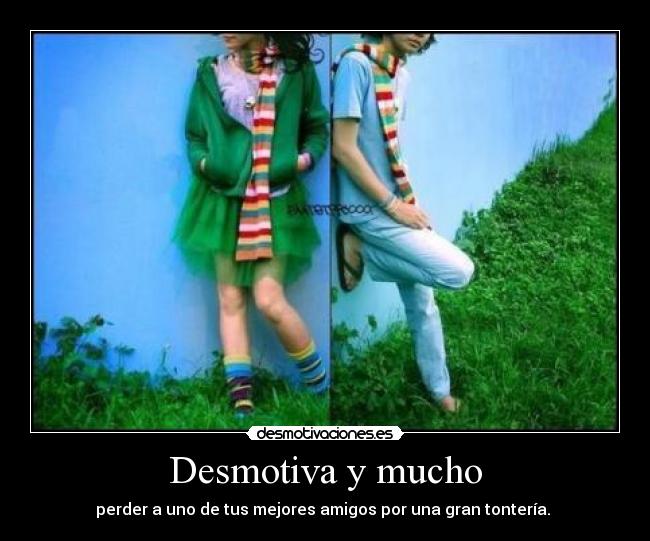 Desmotiva y mucho -