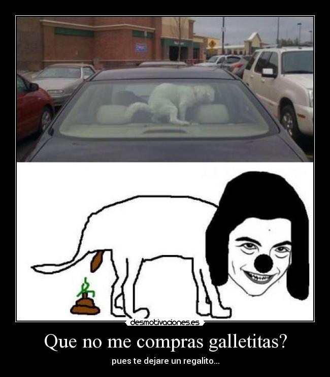 Que no me compras galletitas? - 