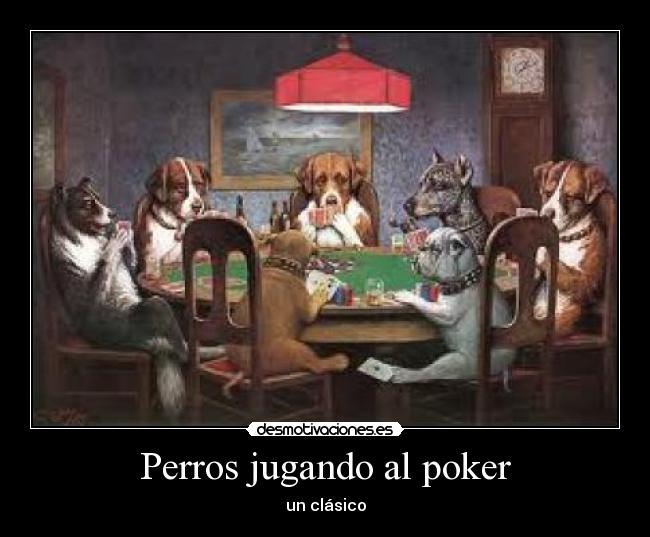 Perros jugando al poker - un clásico