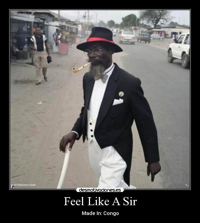 Feel Like A Sir - 