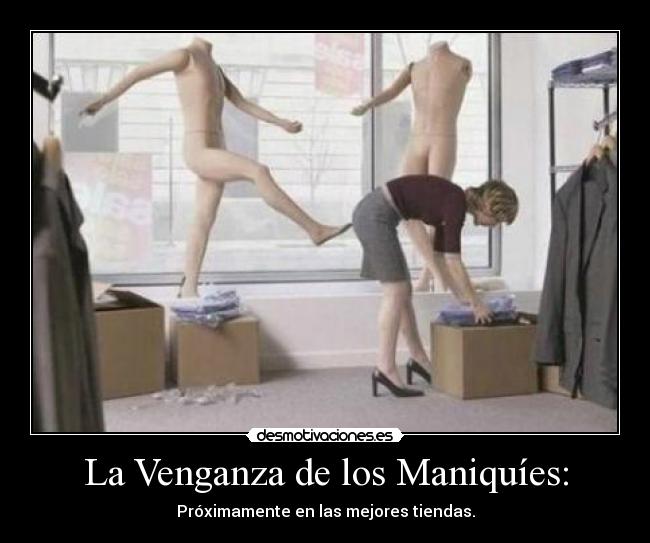 La Venganza de los Maniquíes: - 