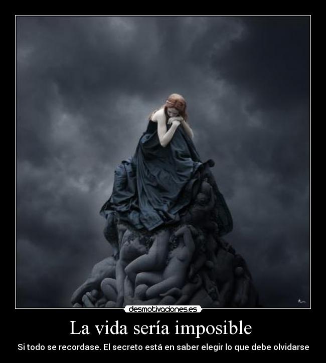 La vida sería imposible -