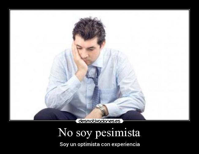 No soy pesimista - 