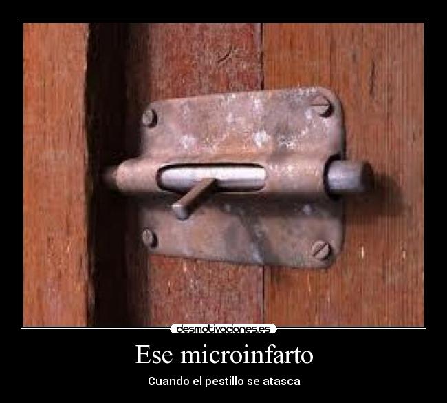 Ese microinfarto -