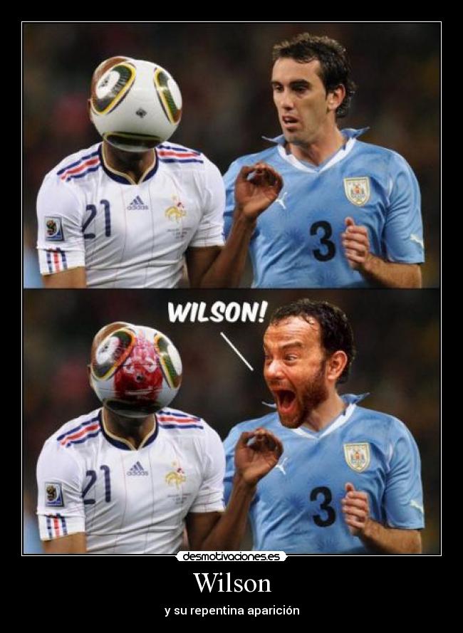 Wilson - y su repentina aparición