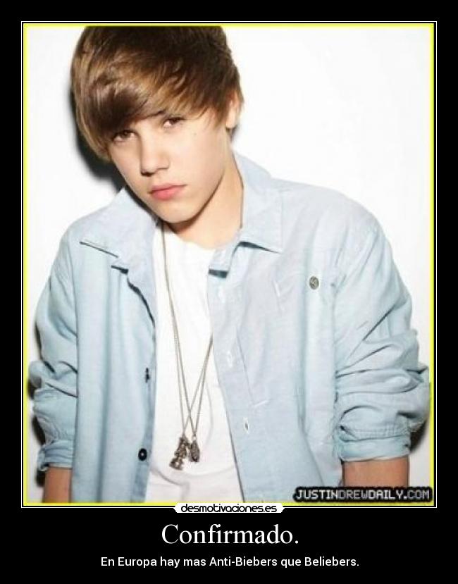 Confirmado. - En Europa hay mas Anti-Biebers que Beliebers.