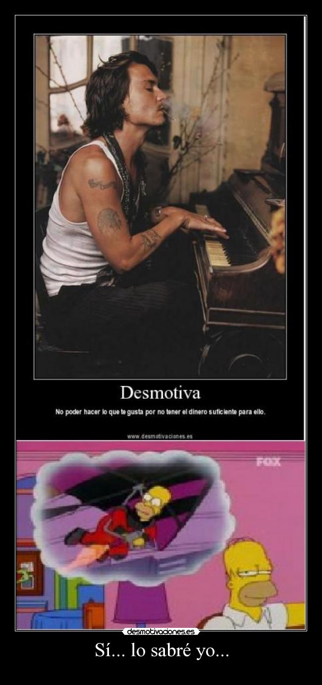 Sí... lo sabré yo... - 