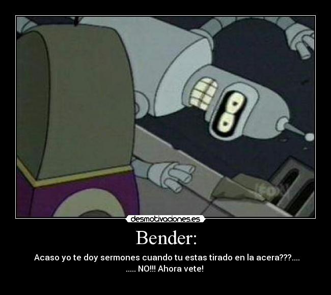 carteles bender desmotivaciones