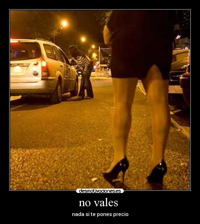 no vales  - 