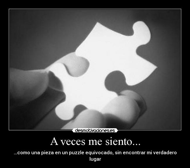 A veces me siento... - 