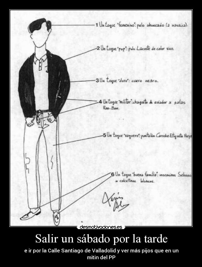 Salir un sábado por la tarde - e ir por la Calle Santiago de Valladolid y ver más pijos que en un mitin del PP