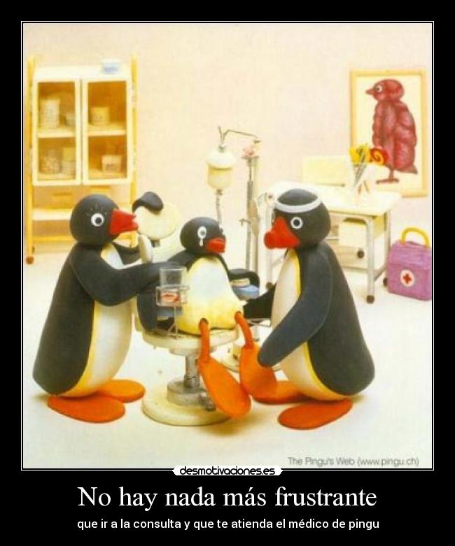 No hay nada más frustrante -