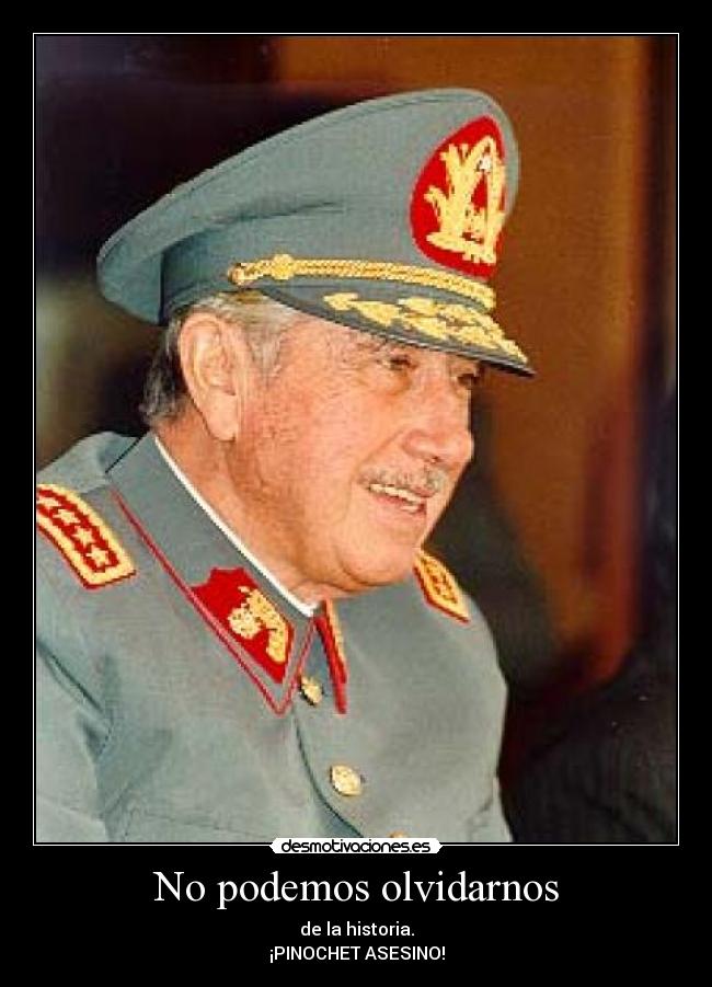 carteles pinochet desmotivaciones