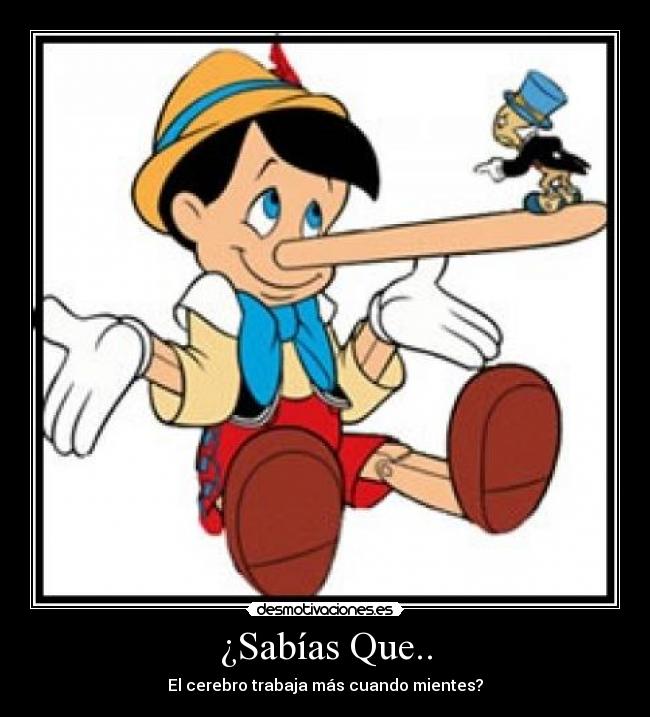 carteles sabias que cerebro trabaja mas cuando mientes desmotivaciones