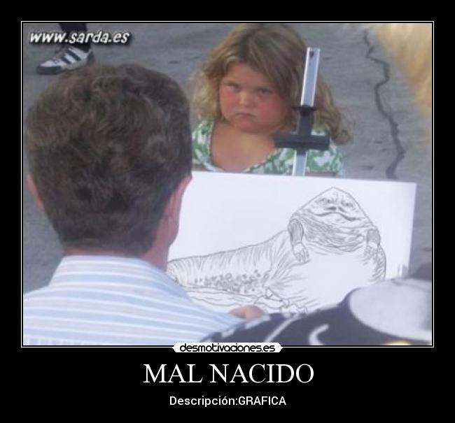MAL NACIDO - 