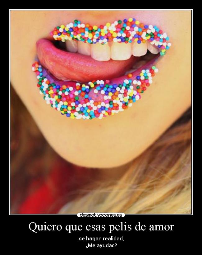 Quiero que esas pelis de amor - 