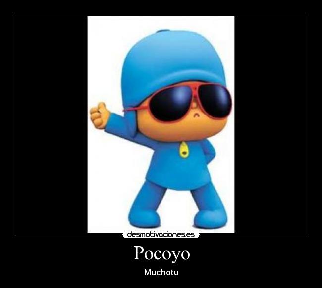 Pocoyo - Muchotu