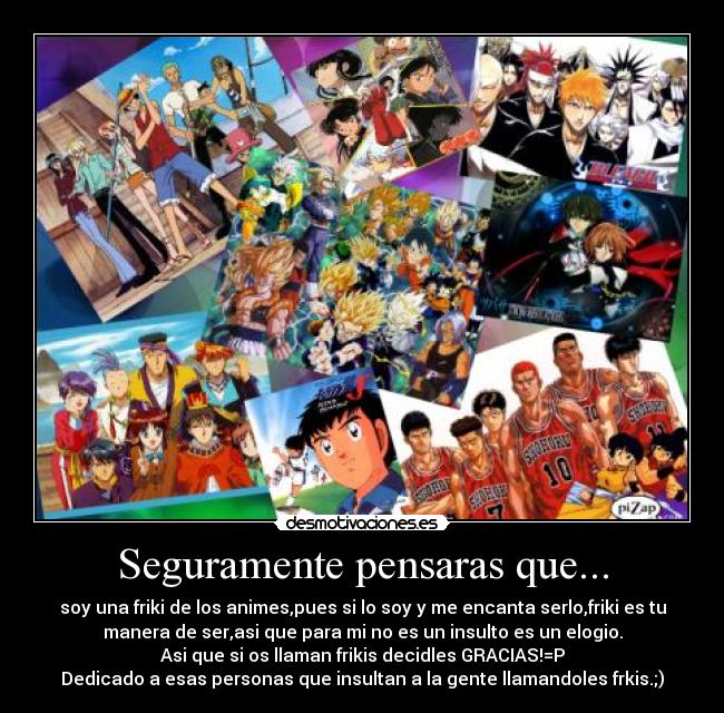 Seguramente pensaras que... - 