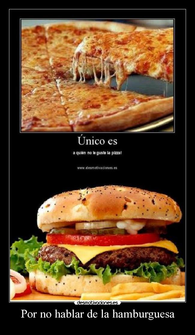 Por no hablar de la hamburguesa - 
