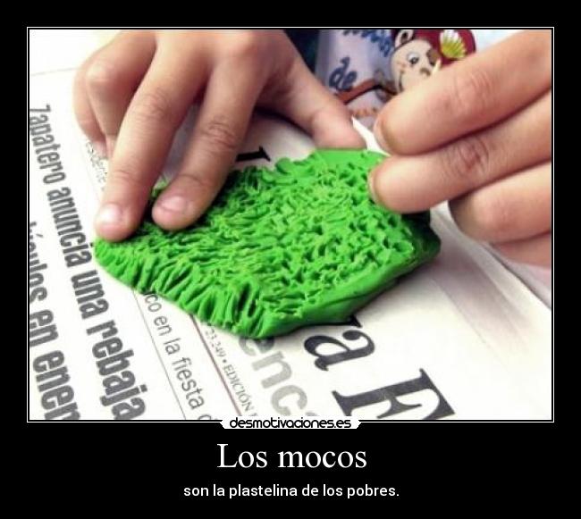 Los mocos -