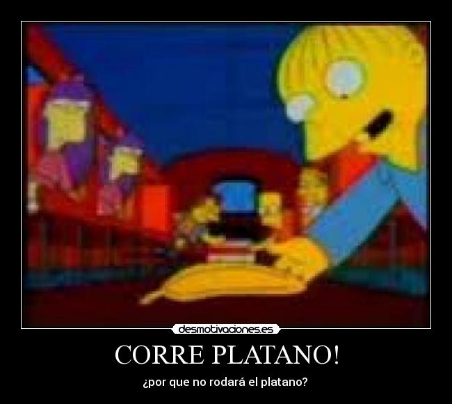 CORRE PLATANO! -