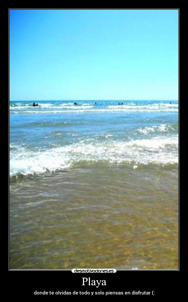 Playa - donde te olvidas de todo y solo piensas en disfrutar (: