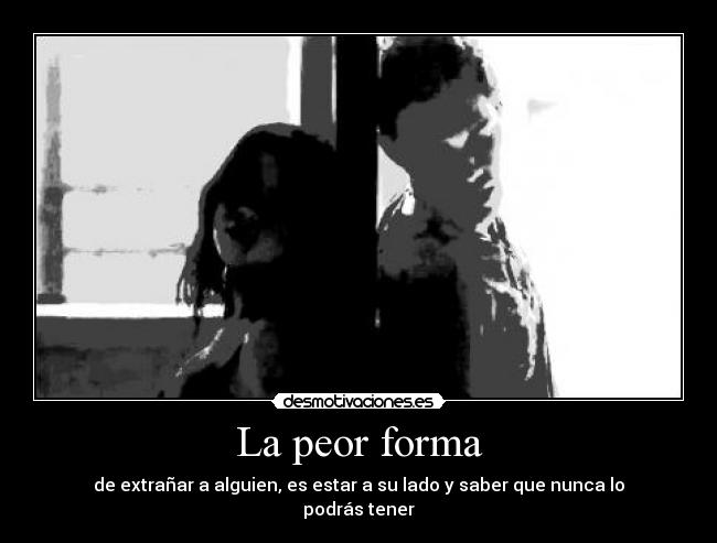 La peor forma -