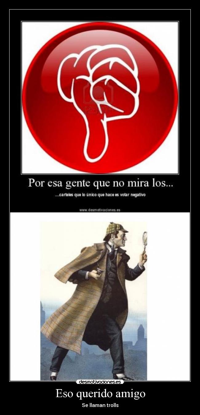 Eso querido amigo - Se llaman trolls