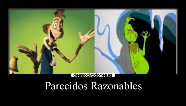 Parecidos Razonables - 
