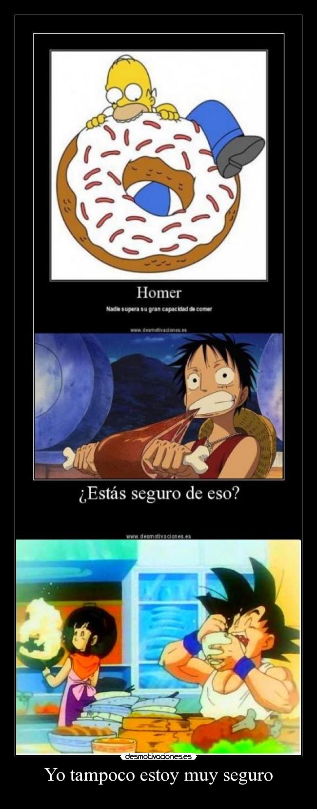 Yo tampoco estoy muy seguro - 