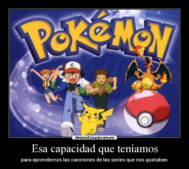 Esa capacidad que teníamos - 